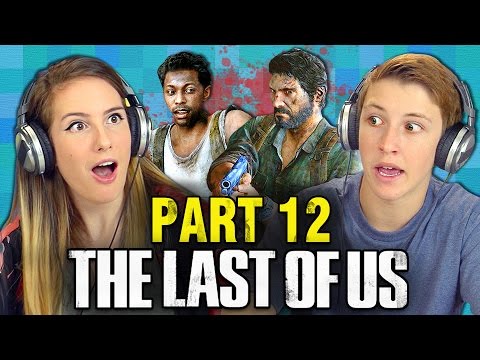 THE LAST OF US: PART 12 (Teens React: Gaming) - UCHEf6T_gVq4tlW5i91ESiWg