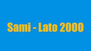 Sami - Lato 2000