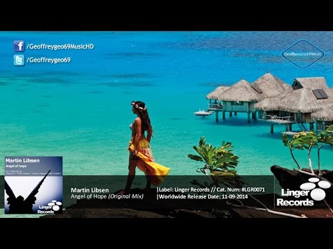 Martin Libsen - Angel of hope (Original Mix) [Linger Records] - UCNLcZaLbQw3_9kjHP-KjWzw