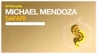 Michael Mendoza - Safari