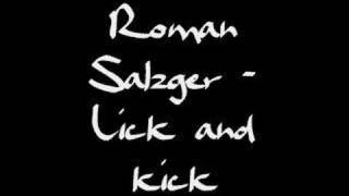 Roman Salzger - Lick and kick