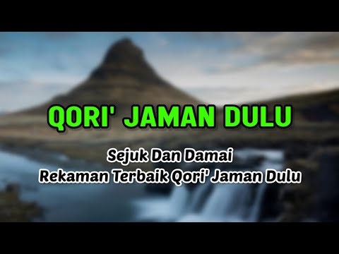 Qori Merdu Jaman Dulu • Cocok Di Putar Sebelum Jum'atan | TANPA IKLAN ❤