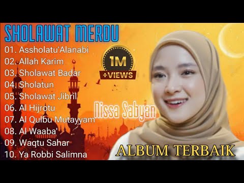 NISSA SABYAN | SHOLAWAT NABI TERBARU | FULL SHOLAWAT | #nissasabyan #sholawatnabi