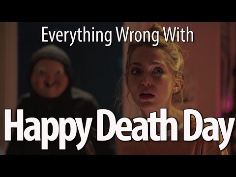 Everything Wrong With Happy Death Day In 16 Minutes Or Less - UCYUQQgogVeQY8cMQamhHJcg