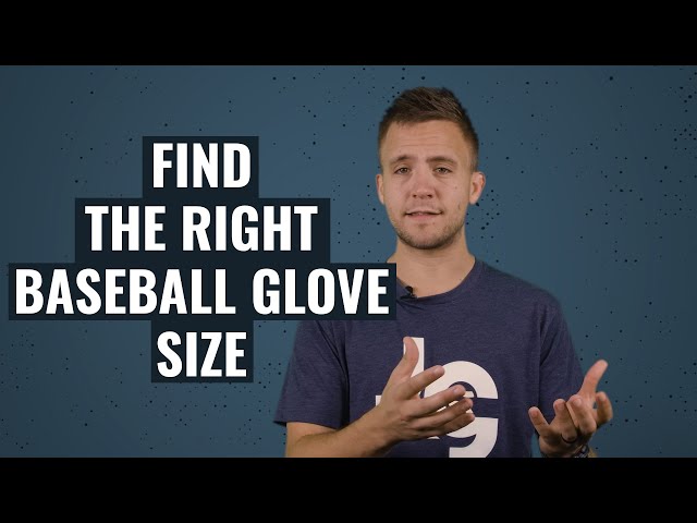 How To Find The Right Size Baseball Glove?