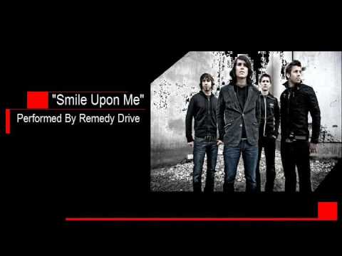 Remedy drive - Smile Upon Me