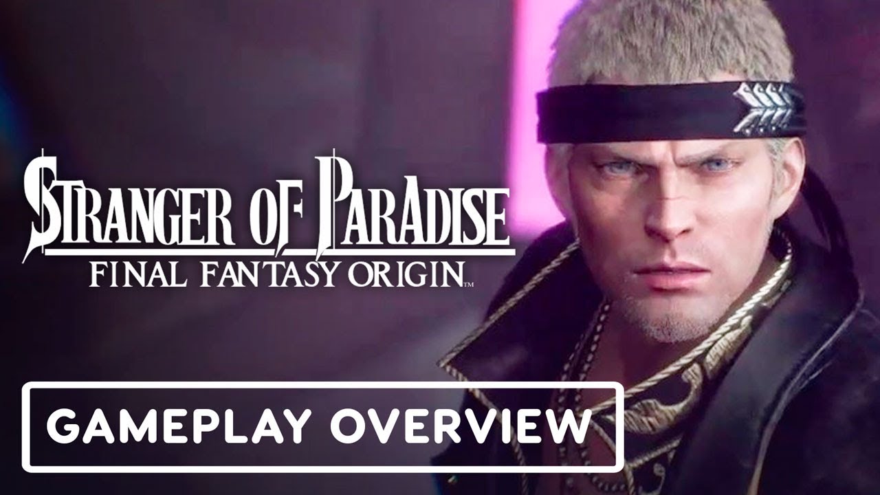 Stranger of Paradise: Final Fantasy Origin – Official Gameplay Overview Trailer