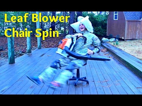 Leaf Blower Chair Spin - UCe_vXdMrHHseZ_esYUskSBw