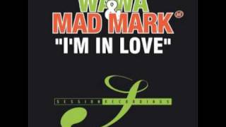 Wawa & Mad Mark - I'm In Love (Main Mix)