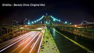 Embliss - Beverly Drive (Original Mix)