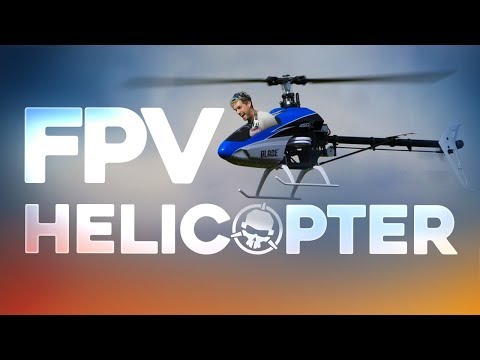 FPV Helicopter! - UCemG3VoNCmjP8ucHR2YY7hw