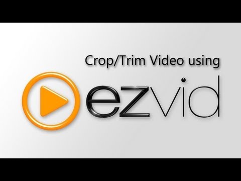 How to Crop and Cut Video Using ezvid - UCXAHpX2xDhmjqtA-ANgsGmw