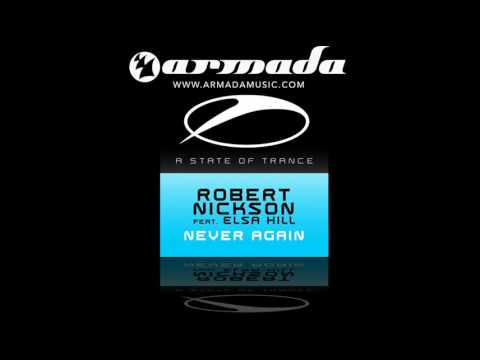 Robert Nickson feat. Elsa Hill - Never Again (Original Mix) (ASOT099) - UCalCDSmZAYD73tqVZ4l8yJg