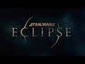 Star Wars Eclipse – Official Cinematic Reveal Trailer  Quantic Dream