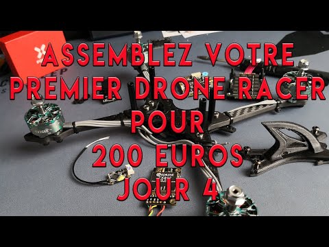 Assemblez votre premier drone racer pour 200 euros - Jour 4 - UCMryb0zcSD7P2COkcuF6jbg