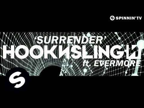 Hook N Sling feat. Evermore - Surrender (Available June 25) - UCpDJl2EmP7Oh90Vylx0dZtA