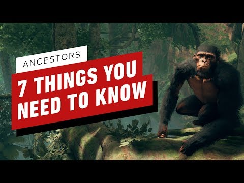 7 Things You Need to Know About Ancestors: The Humankind Odyssey - UCKy1dAqELo0zrOtPkf0eTMw