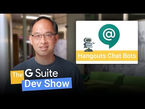 The bots are coming! Developing bots for Hangouts Chat - UC_x5XG1OV2P6uZZ5FSM9Ttw