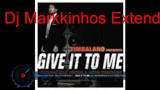 Timbaland Feat. Nelly Furtado - Give It To Me (Dj Markkinhos Extended Version)