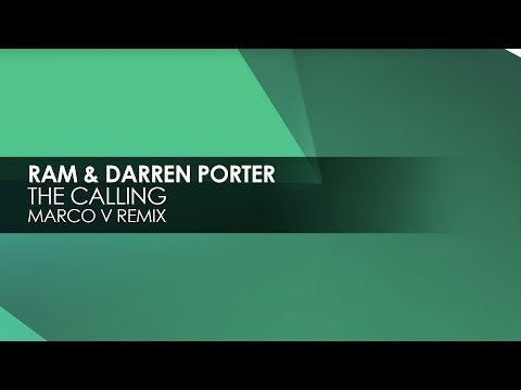 Ram & Darren Porter - The Calling (Marco V Remix) - UCvYuEpgW5JEUuAy4sNzdDFQ