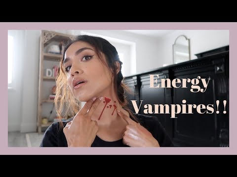 Vlog: Lets Talk About Energy Vampires! - UCo5zIpjl2OQkYatd8R0bDaw