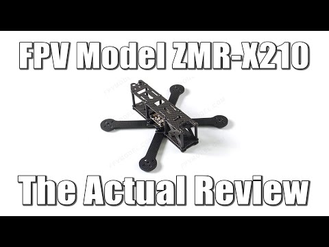 FPV Model ZMR-X210 - The Actual Review - UCX3eufnI7A2I7IkKHZn8KSQ