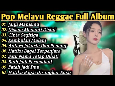 Pop Melayu Lawas DJ Remix Dan Reggae Full Album Santai Janji Manismu