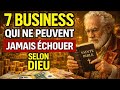 La Bible r?v?le 7 BUSINESS INFALLIBLES    Les Principes bibliques pour prosp?rer