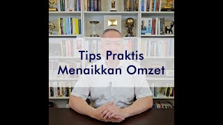 <span>Tips Praktis Menaikkan Omzet</span>