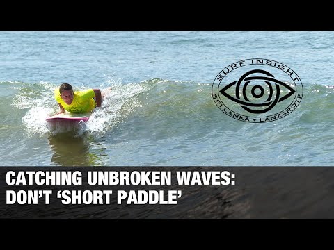 Surf Insight :Catching unbroken waves...dont "short paddle" - UC6oH12dVmjjMUdDR7BFle4Q