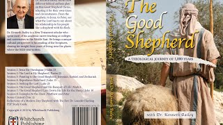 The Good Shepherd - Session One - The Rev. Dr. Kenneth Bailey