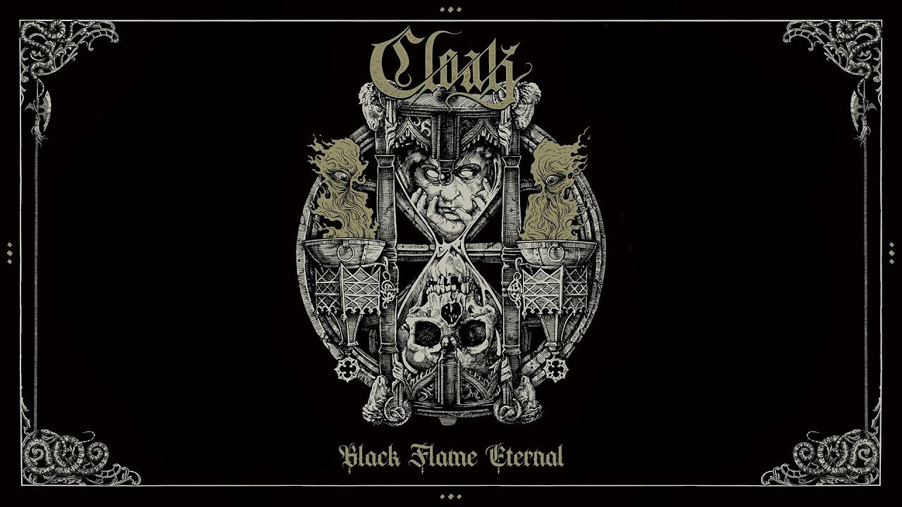Cloak – Black Flame Eternal (Full Album Premiere)