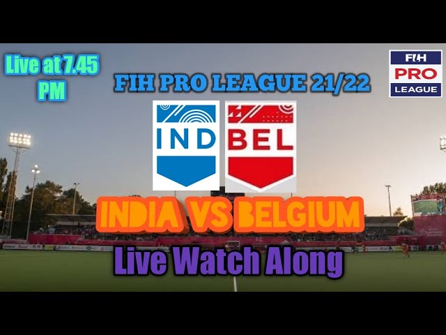 How to Watch India Vs Belgium Hockey Live Streaming