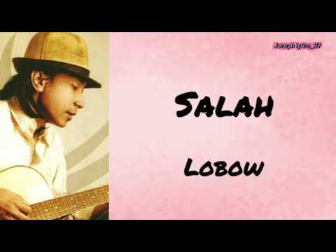 Salah - Lobow |lyrics lagu