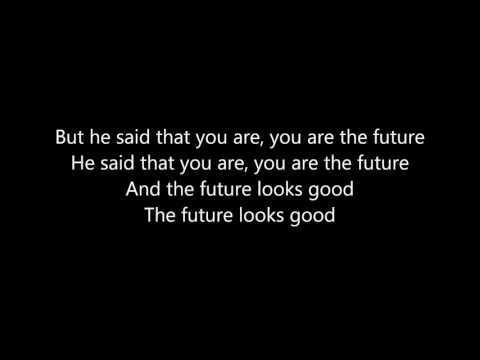 OneRepublic - Future looks good (lyrics)