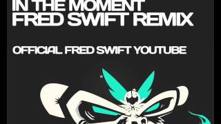 Bassmonkeys - In The Moment (Fred Swift Remix)