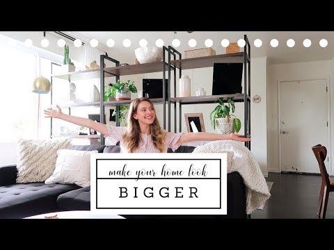 HOW TO: Make Your Home Look BIGGER - UCRYQ0mlWC6tpVoH9UID0wXg