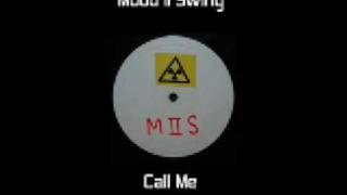 Mood II Swing - Call Me