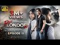 Raja London Ka Episode 15  20th July 2026  Samar Jafri  Zaviyar Ejaz  Ameema Saleem
