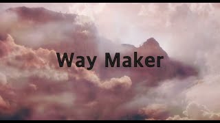 Leeland - Way Maker (1 hour)(Lyrics)