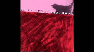 Yo la Tengo - Fakebook (1990) Full album