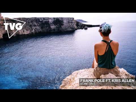 Frank Pole ft. Kris Allen - Some Days - UCxH0sQJKG6Aq9-vFIPnDZ2A