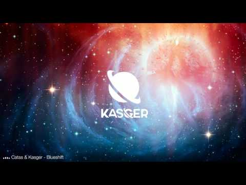 Catas & Kasger - Blueshift - UCInIn8BA0-yKk6NlVaSduIg