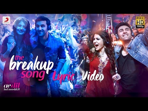 The Breakup Song - Official Lyric Video | Ranbir | Anushka | Pritam | Arijit I Badshah | Jonita - UC56gTxNs4f9xZ7Pa2i5xNzg