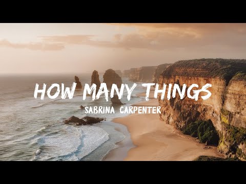 Sabrina Carpenter - how many things (Lyrics)