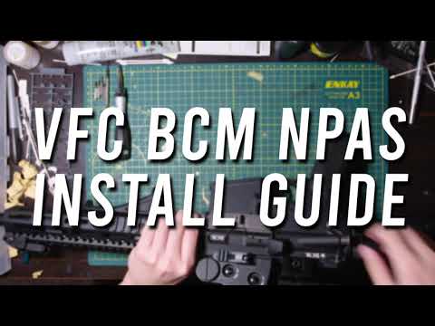 How to install an NPAS into a VFC BCM GBBR