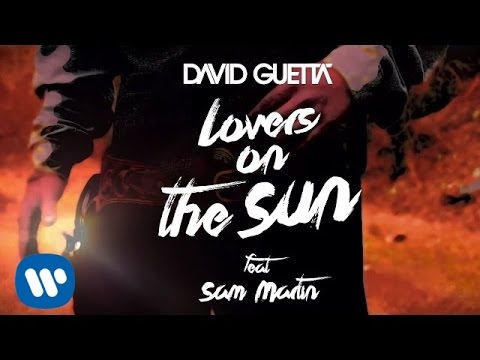 David Guetta - Lovers On The Sun (Lyrics Video) ft Sam Martin - UC1l7wYrva1qCH-wgqcHaaRg