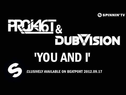 Project 46 & DubVision - You and I (OUT NOW) - UCpDJl2EmP7Oh90Vylx0dZtA