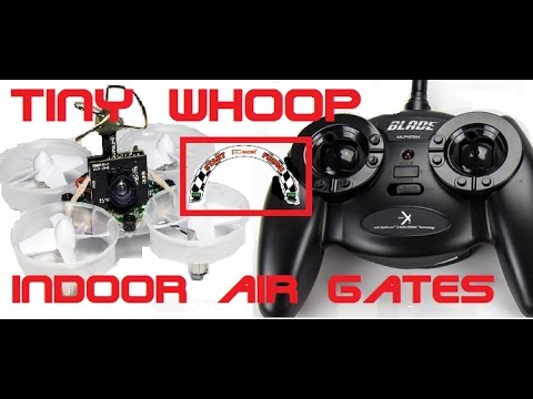 TINY WHOOP - Indoor Air Gates! - UCU33TAvzA-wgPMgcrdMVIdg