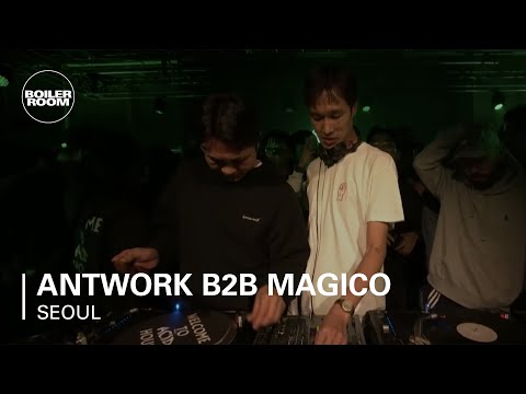 Antwork b2b Magico | Boiler Room: Seoul - UCGBpxWJr9FNOcFYA5GkKrMg